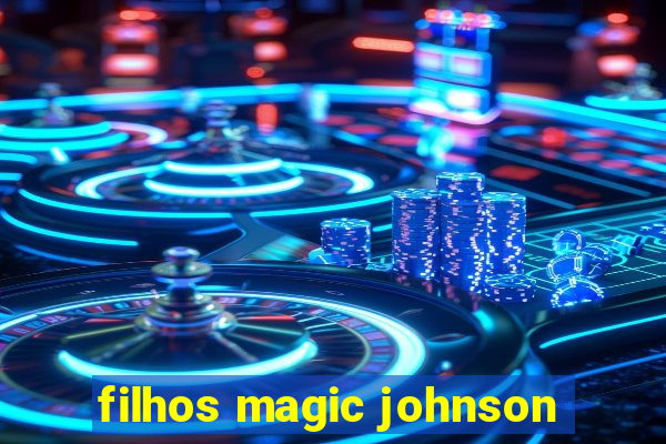 filhos magic johnson